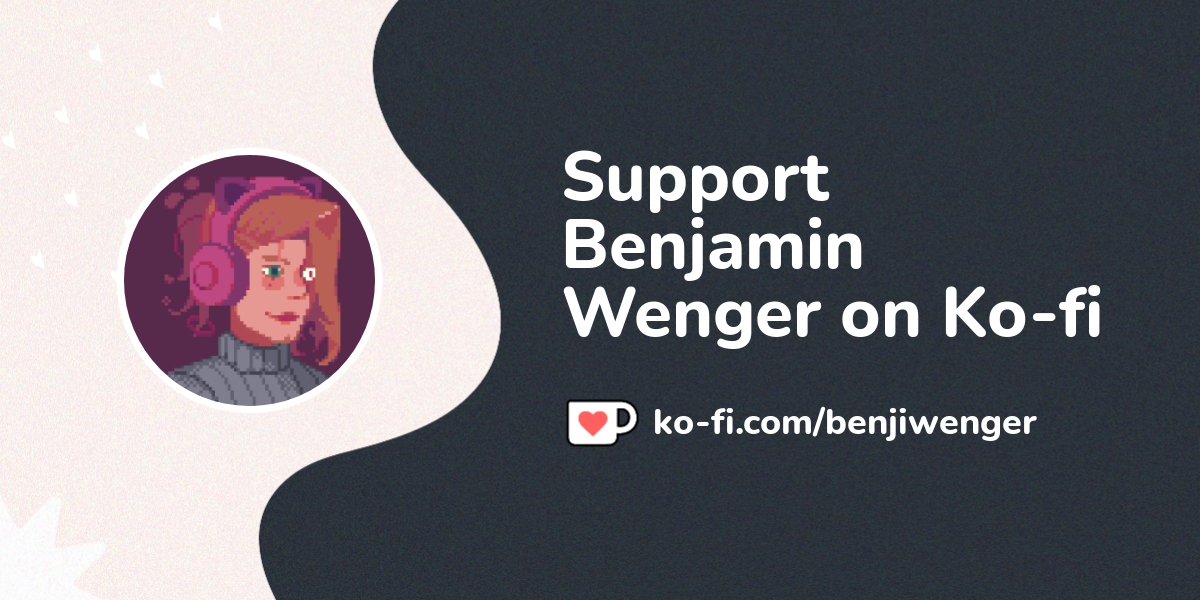 Buy Benjamin Wenger A Coffee Ko Fi Benjiwenger Ko Fi Where