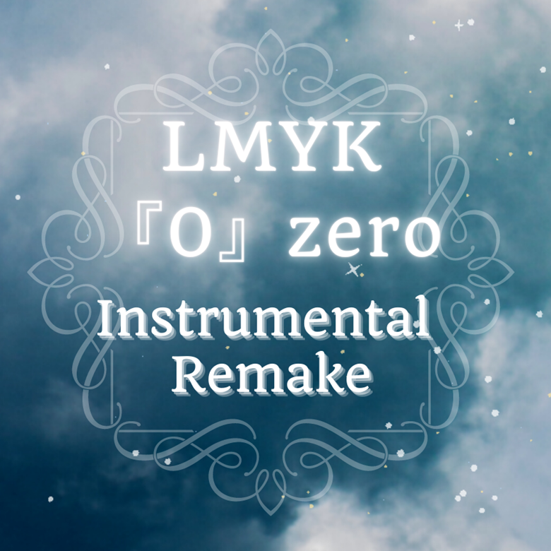 LMYK0zero HQ Instrumental Remake Files Mina Fm S Ko Fi Shop Ko