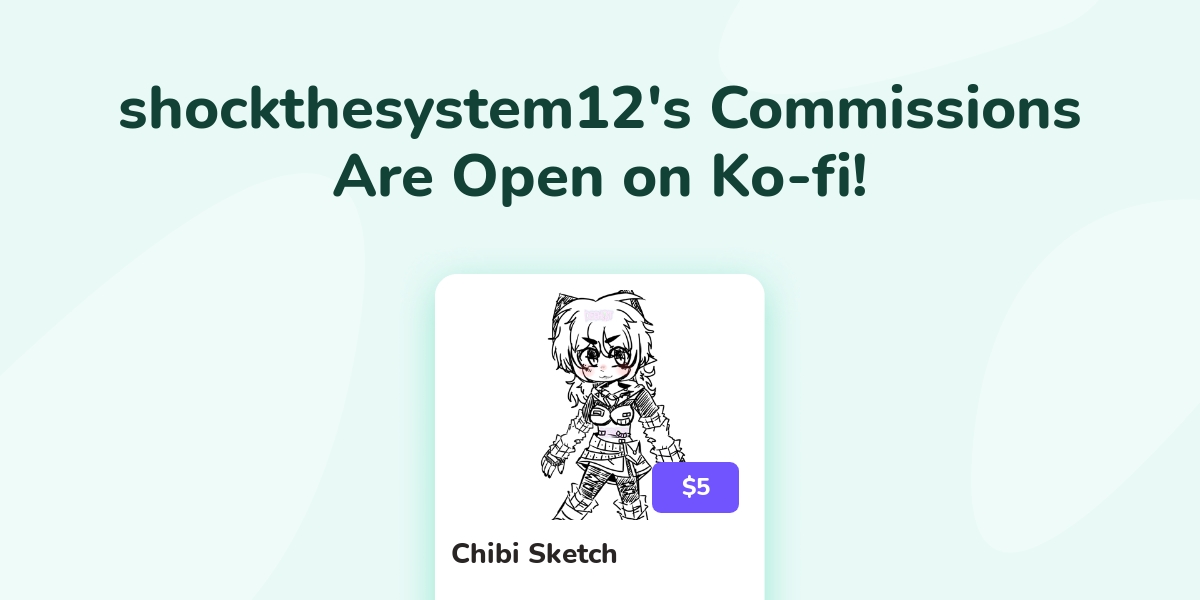 Shockthesystem12's Ko-fi Commissions - Ko-fi ️ Where Creators Get ...