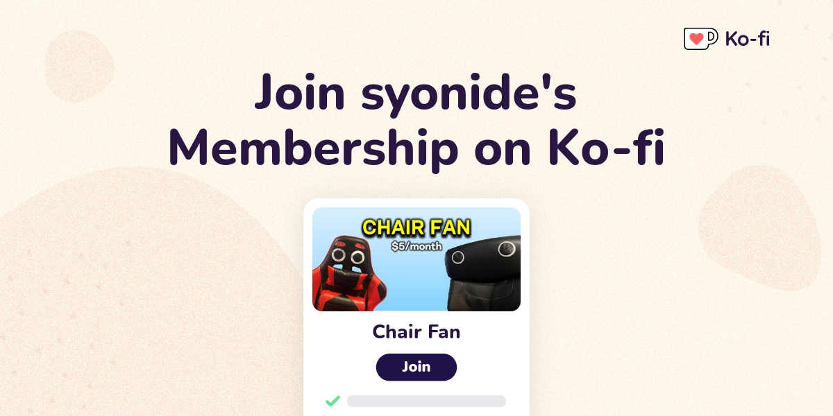 Join syonide's Ko-fi Membership on Ko-fi - Ko-fi ️ Where creators get ...