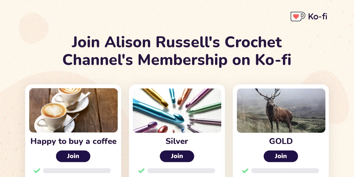 Join Alison Russell's Crochet Channel's Kofi Membership on Kofi Ko