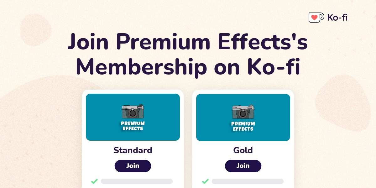 Join Premium Effects's Ko-fi Membership on Ko-fi - Ko-fi ️ Where ...