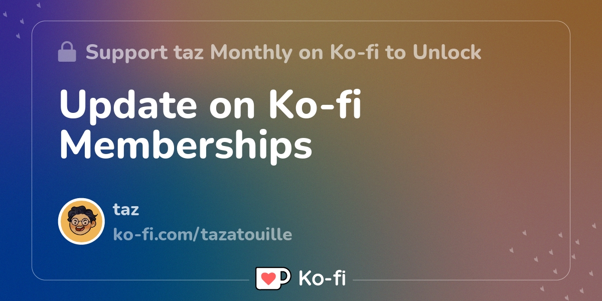 Update On Ko Fi Memberships Ko Fi ️ Where Creators Get Support From Fans Through Donations 5842