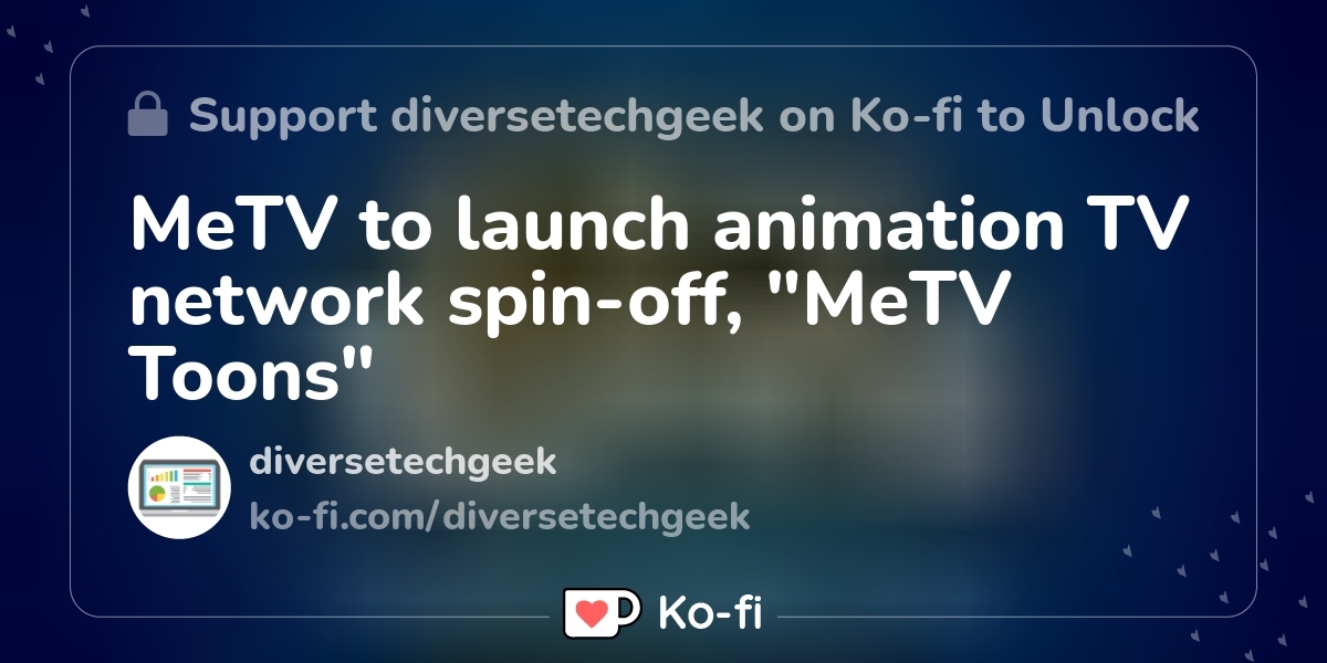 MeTV To Launch Animation TV Network Spin-off, "MeTV Toons" - Ko-fi ️ ...