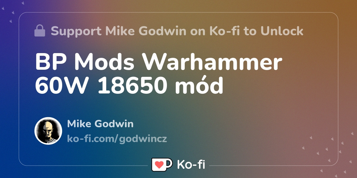 BP Mods Warhammer 60W 18650 mod