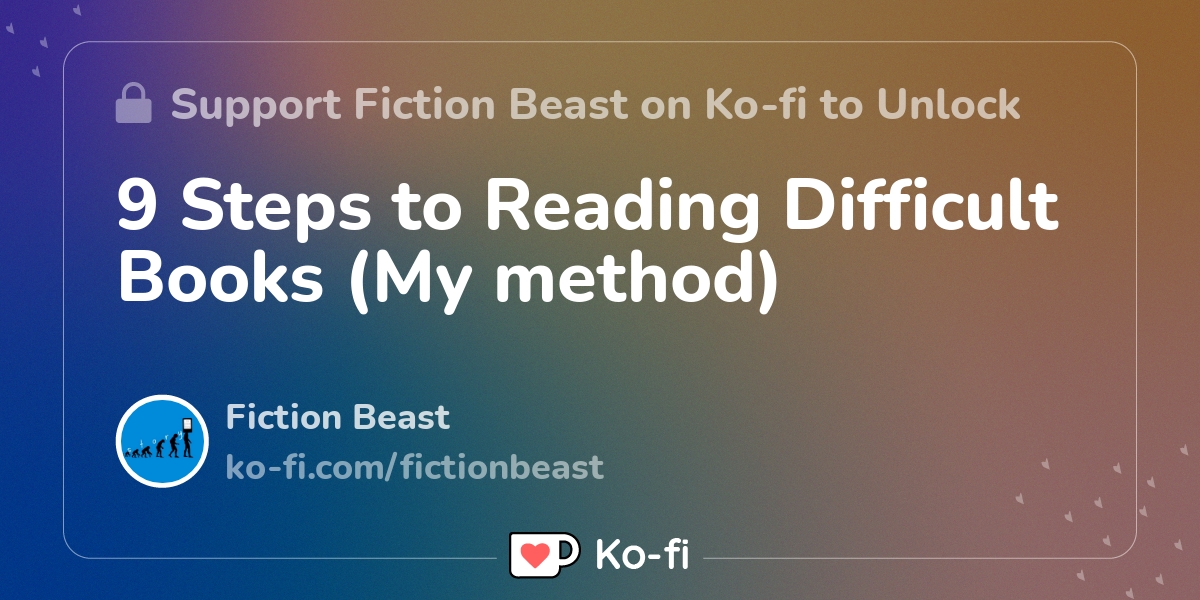 9 Steps to Reading Difficult Books (My method) Kofi ️ Where creators