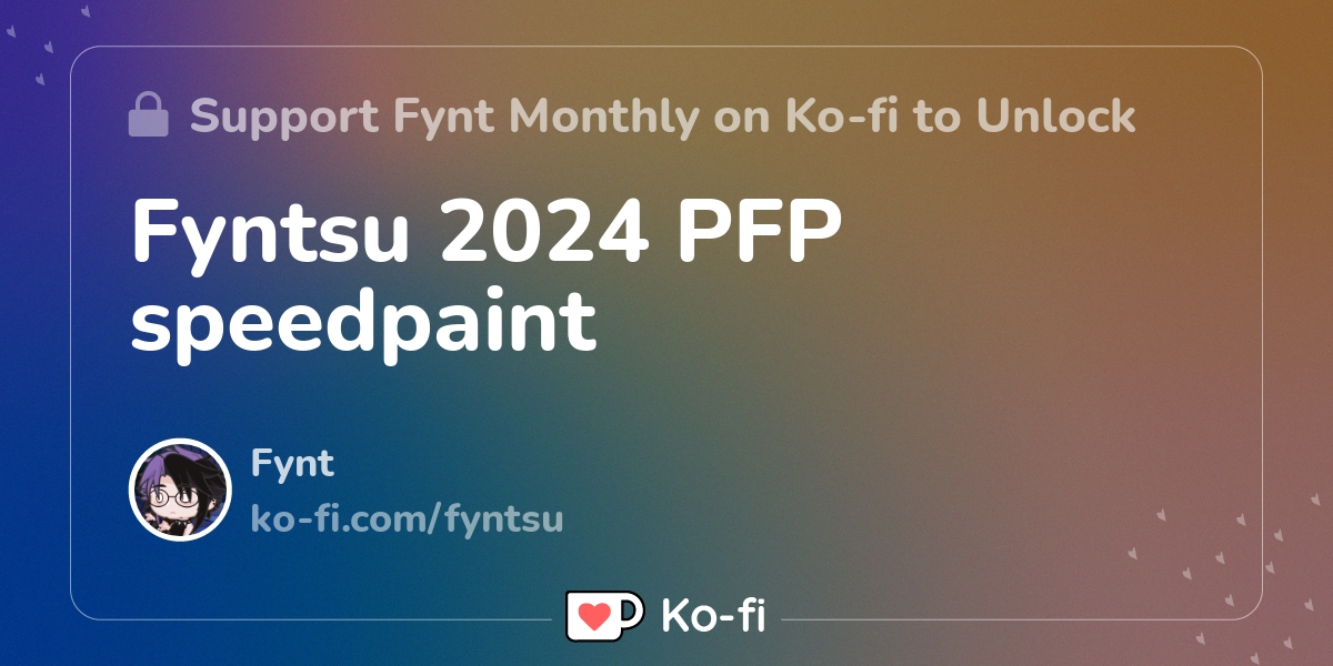 Fyntsu 2024 PFP speedpaint - Ko-fi ️ Where creators get support from ...