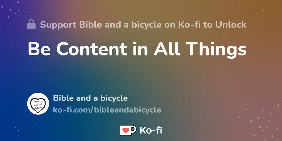 Be content in all things ko fi where creators get support from fans