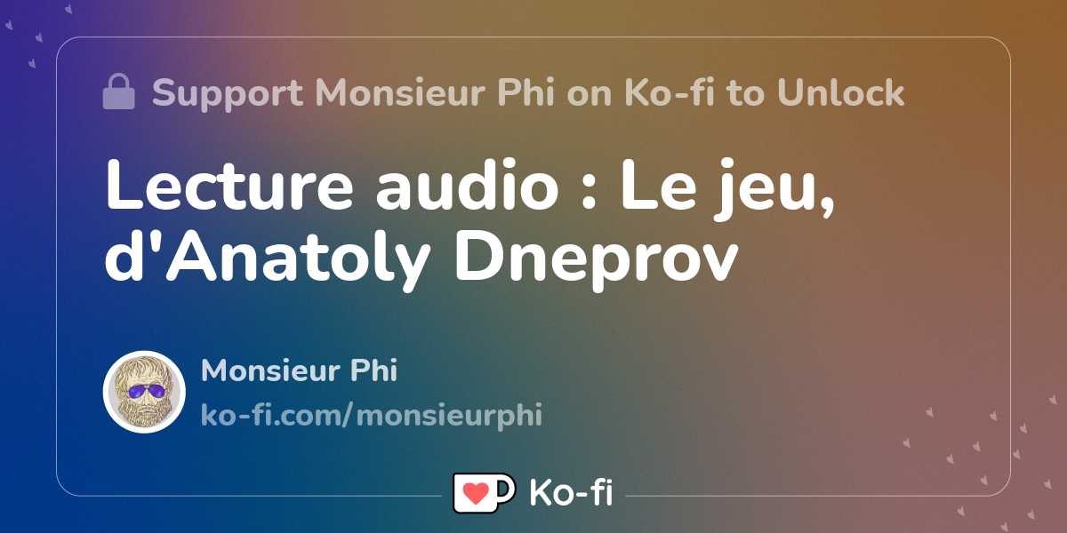 Lecture audio : Le jeu, d'Anatoly Dneprov - Ko-fi ️ Where creators get ...