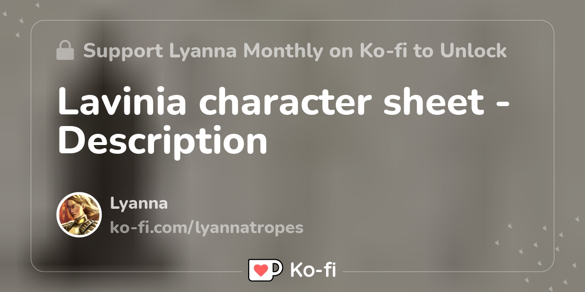 Lavinia Character Sheet Description Ko Fi ️ Where Creators Get