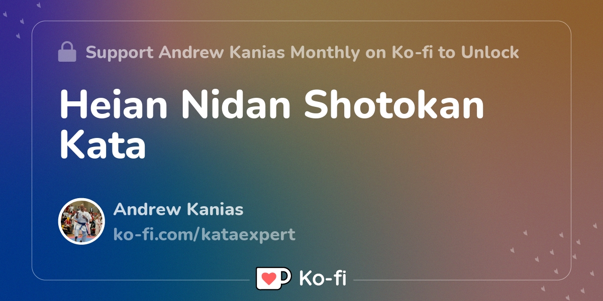 Heian Nidan Shotokan Kata - Ko-fi ️ Where Creators Get Support From ...