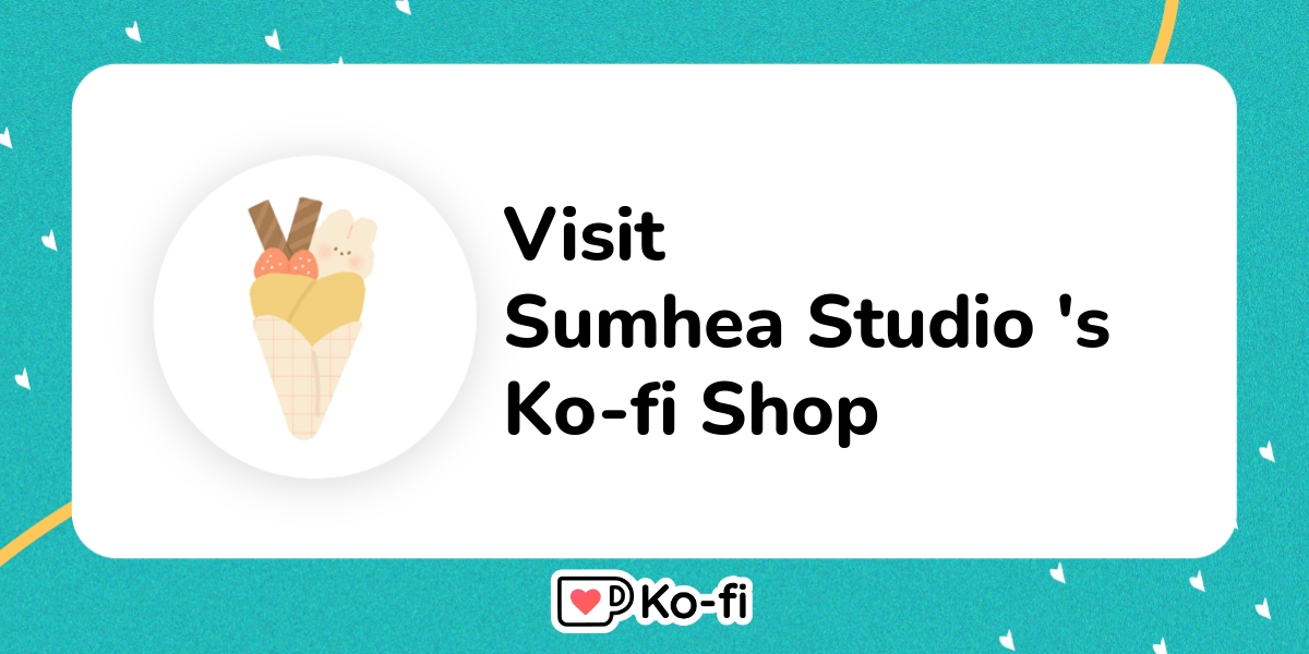 Visit Sumhea Studio's Ko-fi Shop! - Ko-fi ❤️ Where creators get support  from fans through donations, memberships, shop sales and more! The original  'Buy Me a Coffee' Page.