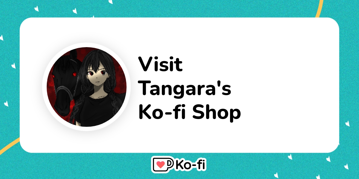 Visit Tangara's Ko-fi Shop! - Ko-fi ❤️ Where creators get support from fans  through donations, memberships, shop sales and more! The original 'Buy Me a  Coffee' Page.