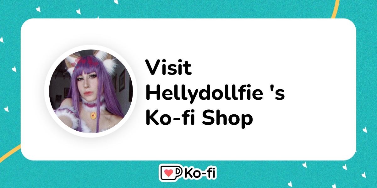 Visit Hellydollfie's Ko-fi Shop! - Ko-fi ️ Where creators get support ...