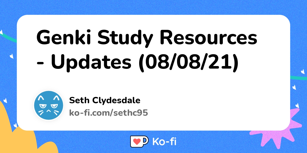 Genki Study Resources - Updates (08/08/21) - Ko-fi ️ Where Creators Get ...