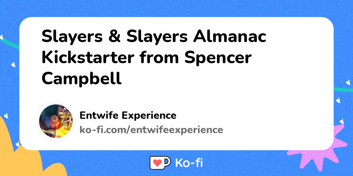 Slayers Almanac by Spencer Campbell — Kickstarter