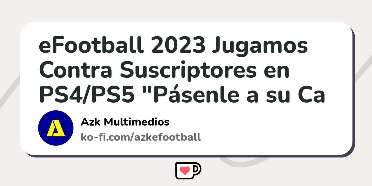 eFootball 2023 Jugamos Contra Suscriptores en PS4/PS5 