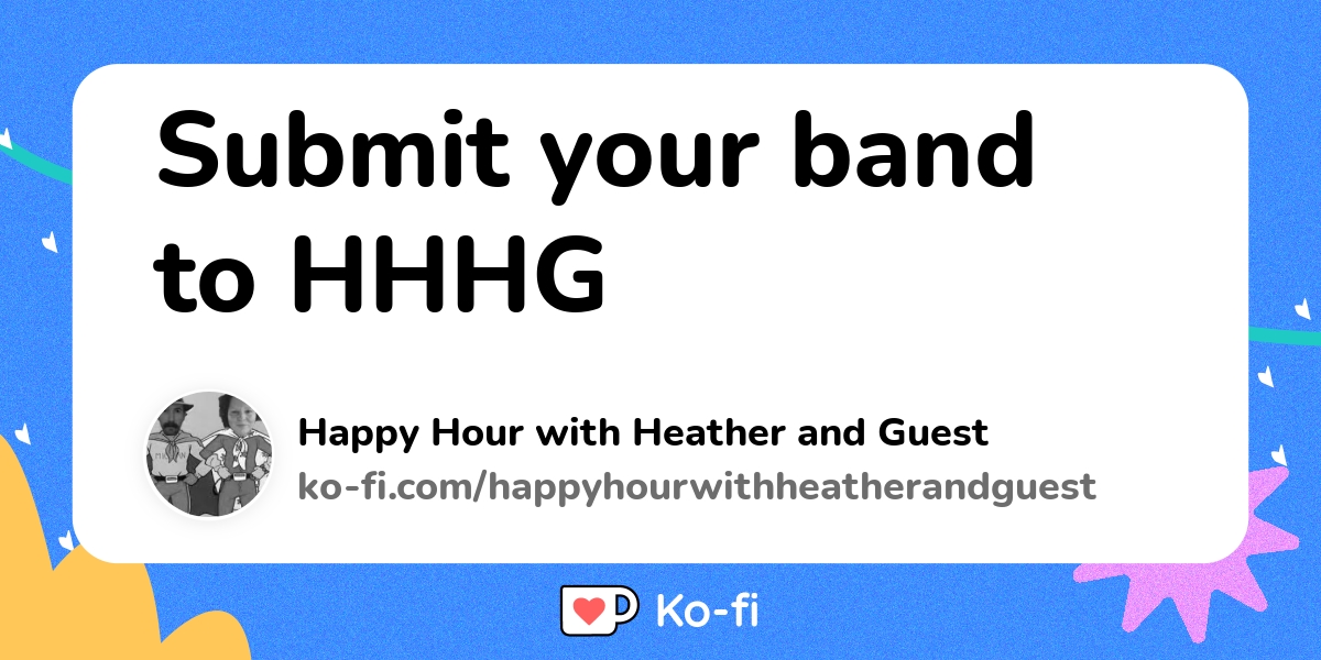 submit-your-band-to-hhhg-ko-fi-where-creators-get-support-from-fans