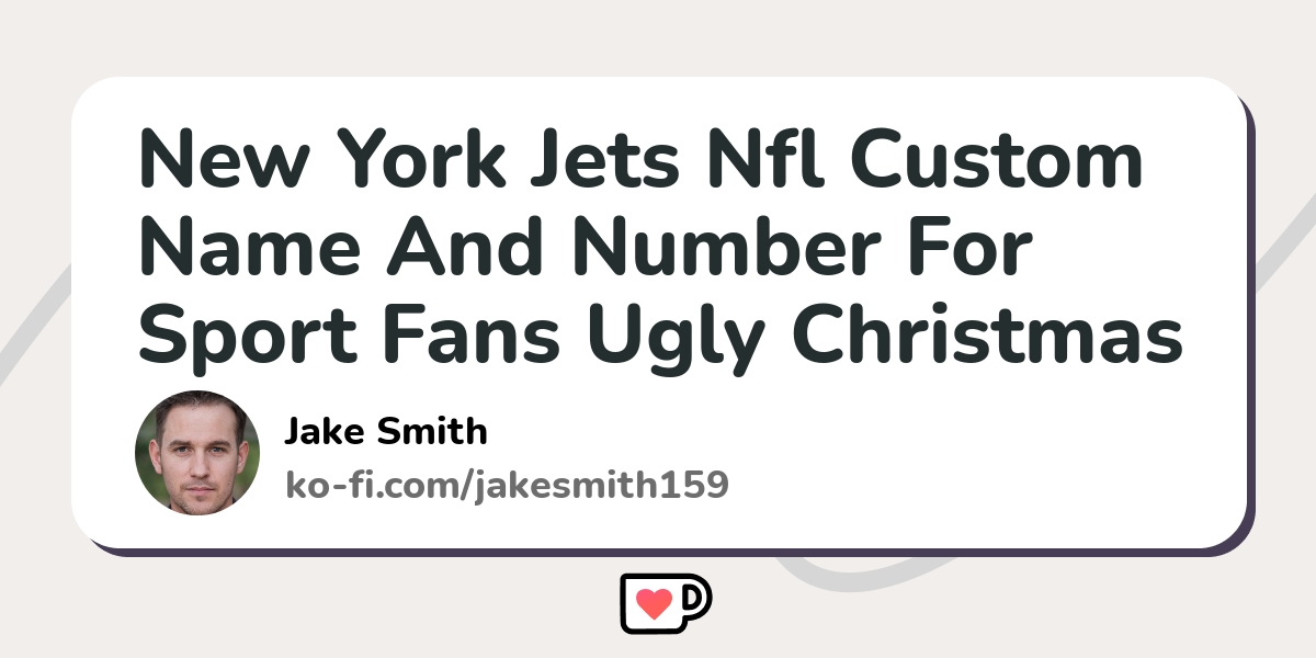 New York Jets Football Team Logo Custom Name For Fans Ugly