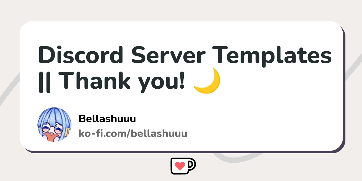 Discord Server Templates || Thank you! - Ko-fi ️ Where creators get ...