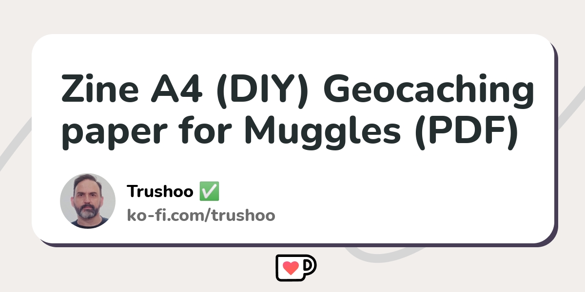 Zine A4 (DIY) Geocaching paper for Muggles (PDF) - Ko-fi ️ Where ...