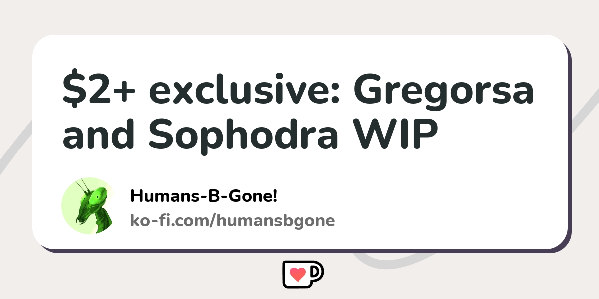 $2+ exclusive: Gregorsa and Sophodra WIP - Ko-fi ️ Where creators get ...