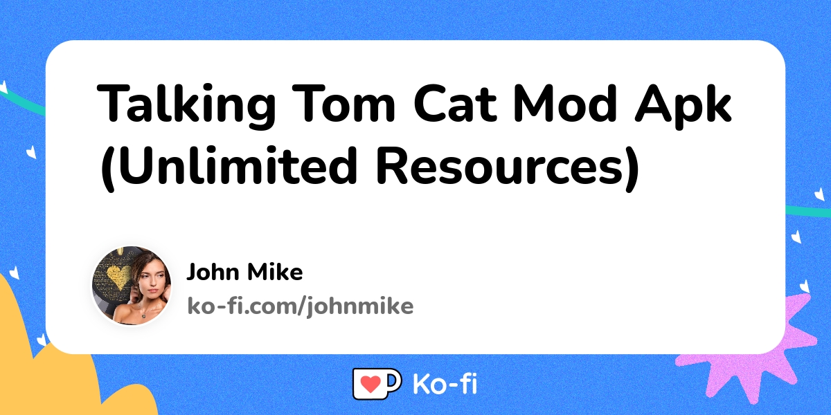 Talking Tom Cat Mod Apk (Unlimited Resources) Ko fi ️ Where creators Talking Tom Cat Mod Apk (Unlimited Resources) Ko fi ️ Where creators