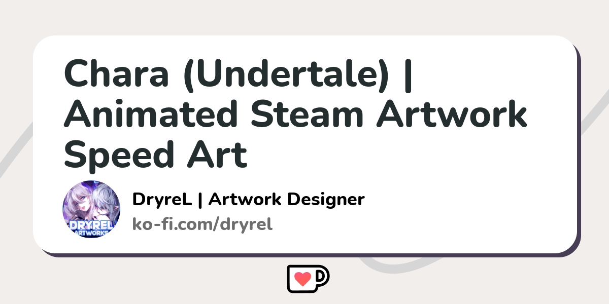 Chara - Undertale  Animated Steam Artwork Profile by DryreL on