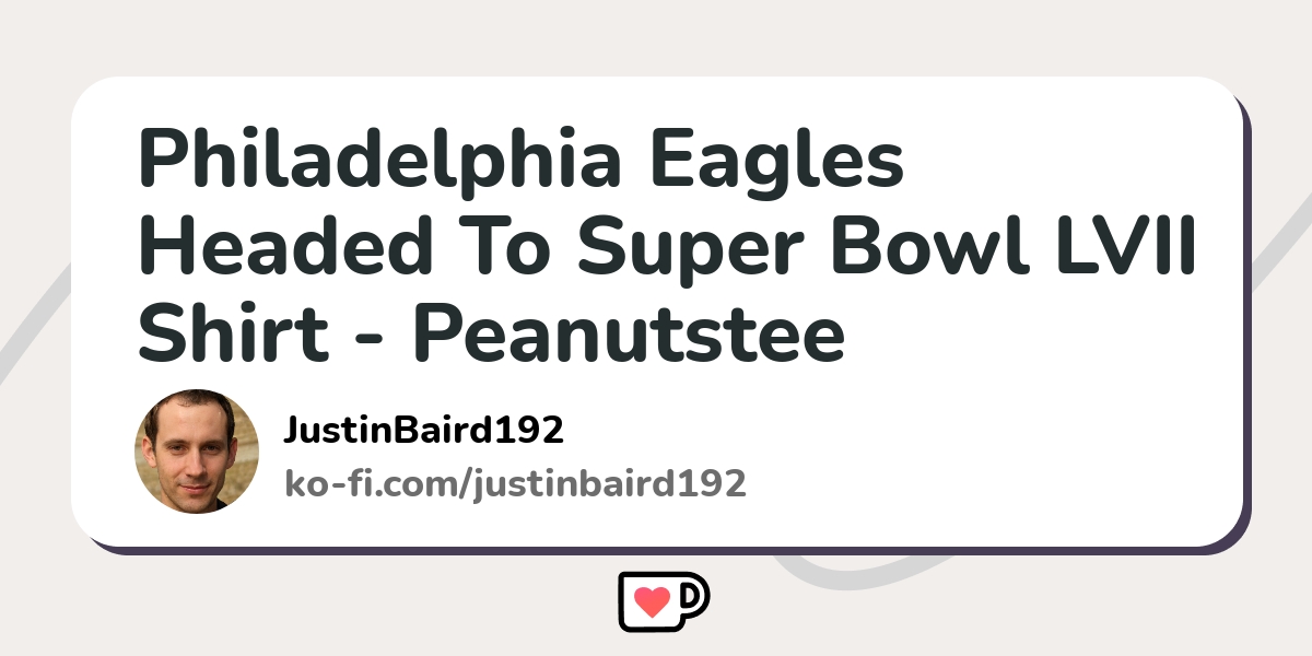 Philadelphia Eagles Super Bowl LVII 2023 Team Champions Shirt - Peanutstee