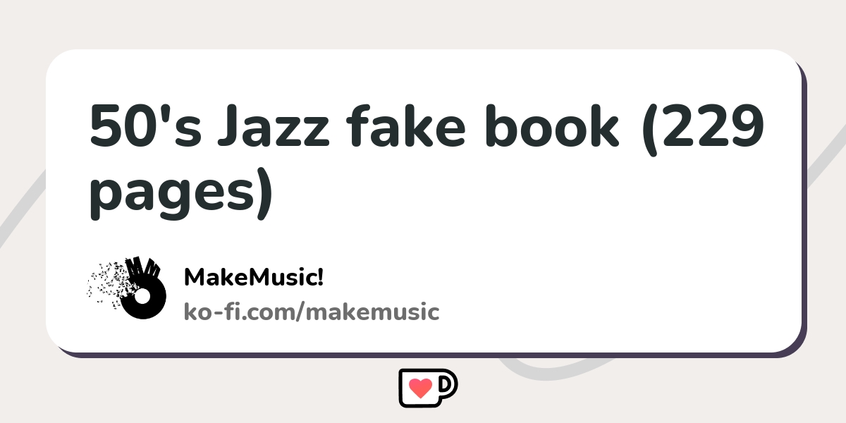 50's Jazz fake book (229 pages) - Ko-fi ️ Where creators get support ...