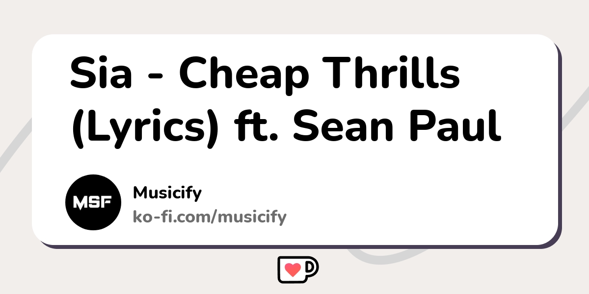 Cheap Thrills Lyrics