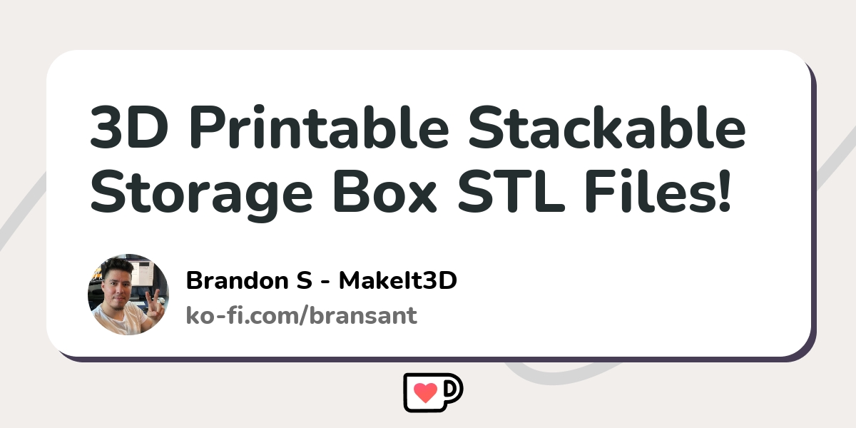 3D Printable Stackable Storage Boxes STL Files 