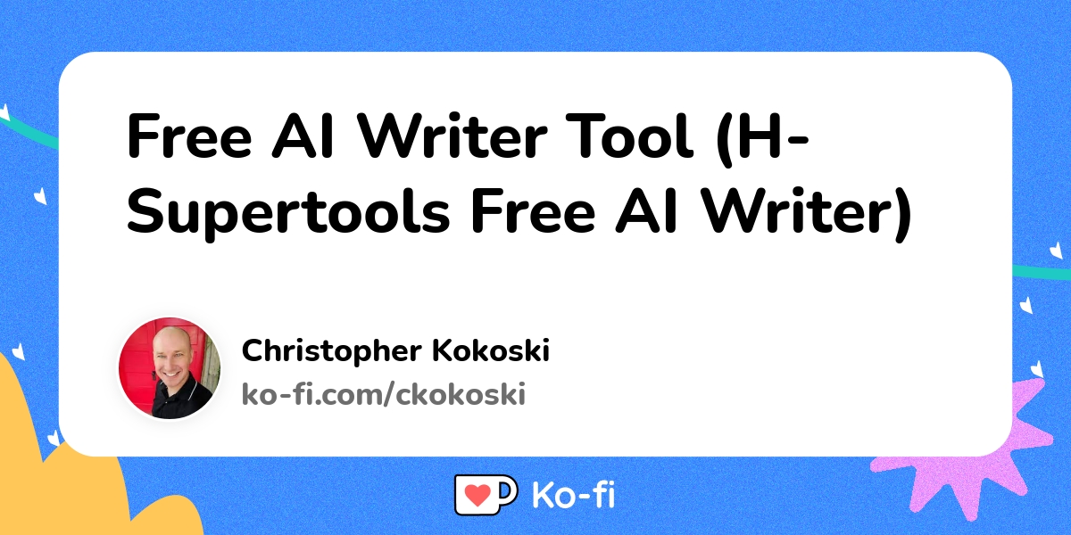 Free ai writer tool h supertools free ai writer ko fi where