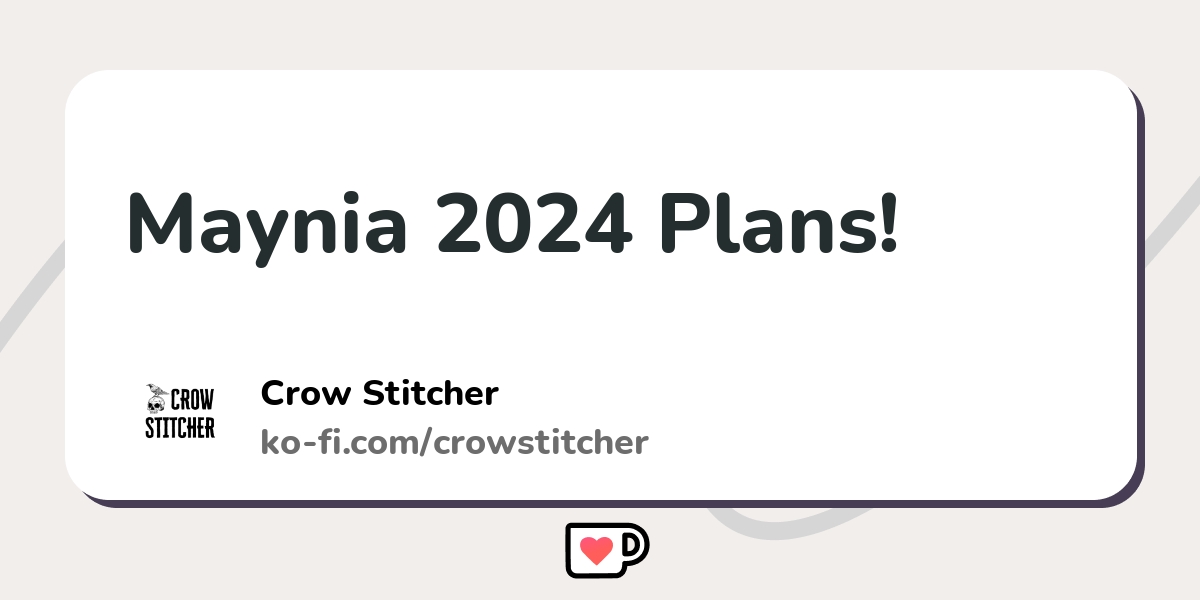 Maynia 2024 Plans! - Ko-fi ️ Where creators get support from fans ...