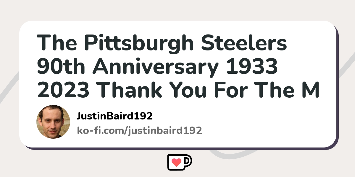 Design pittsburgh Steelers 90th anniversary 1933-2023 thank you