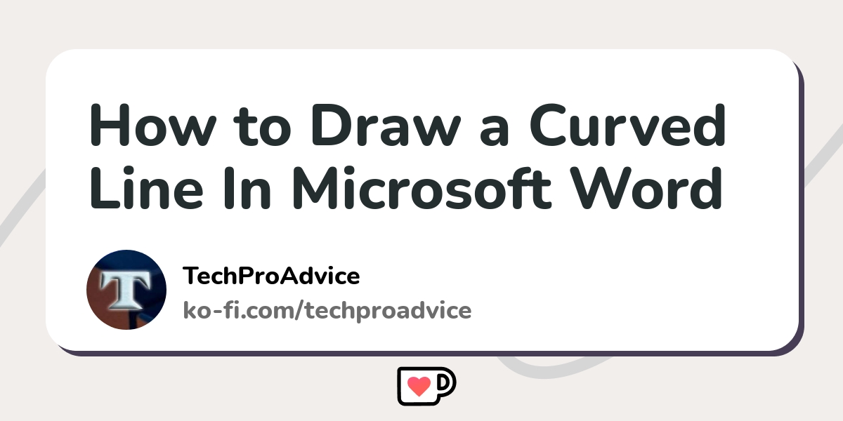How To Draw A Curved Line In Microsoft Word