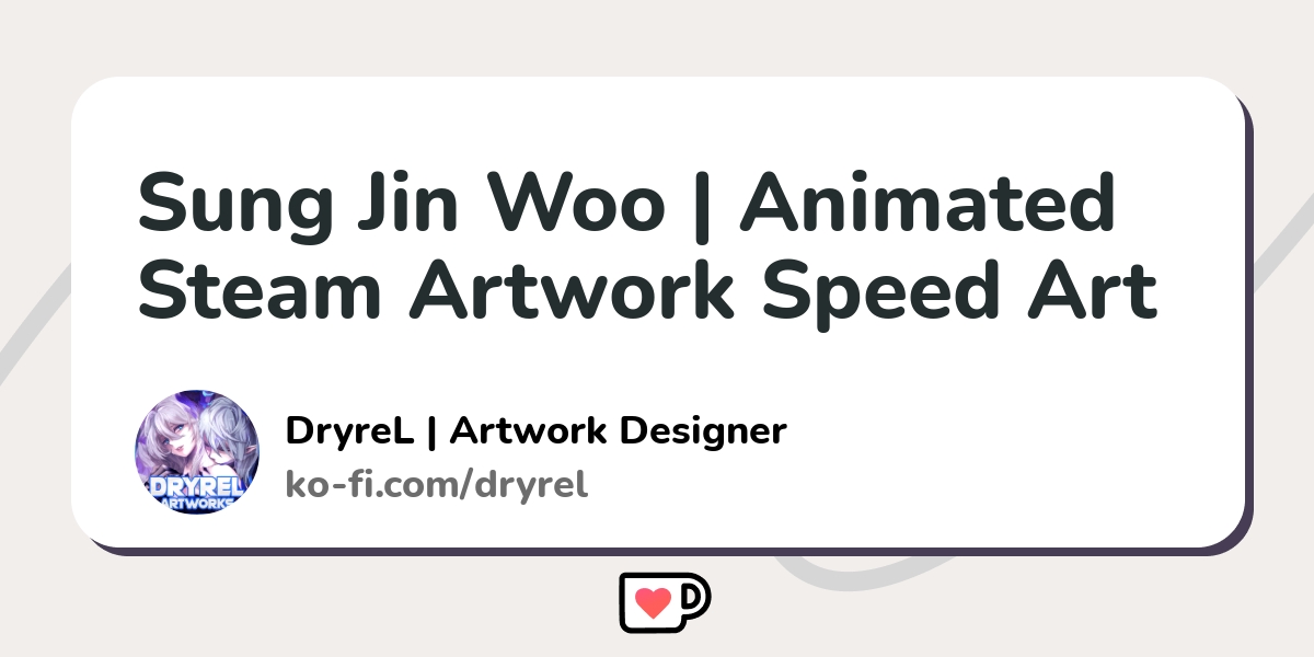 Animated Steam ArtWork of Sung Jin Woo - Solo Leveling - KindaSUS's Ko-fi  Shop
