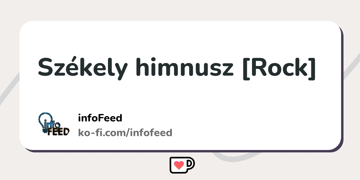 Székely himnusz [Rock] - Ko-fi ️ Where creators get support from fans ...