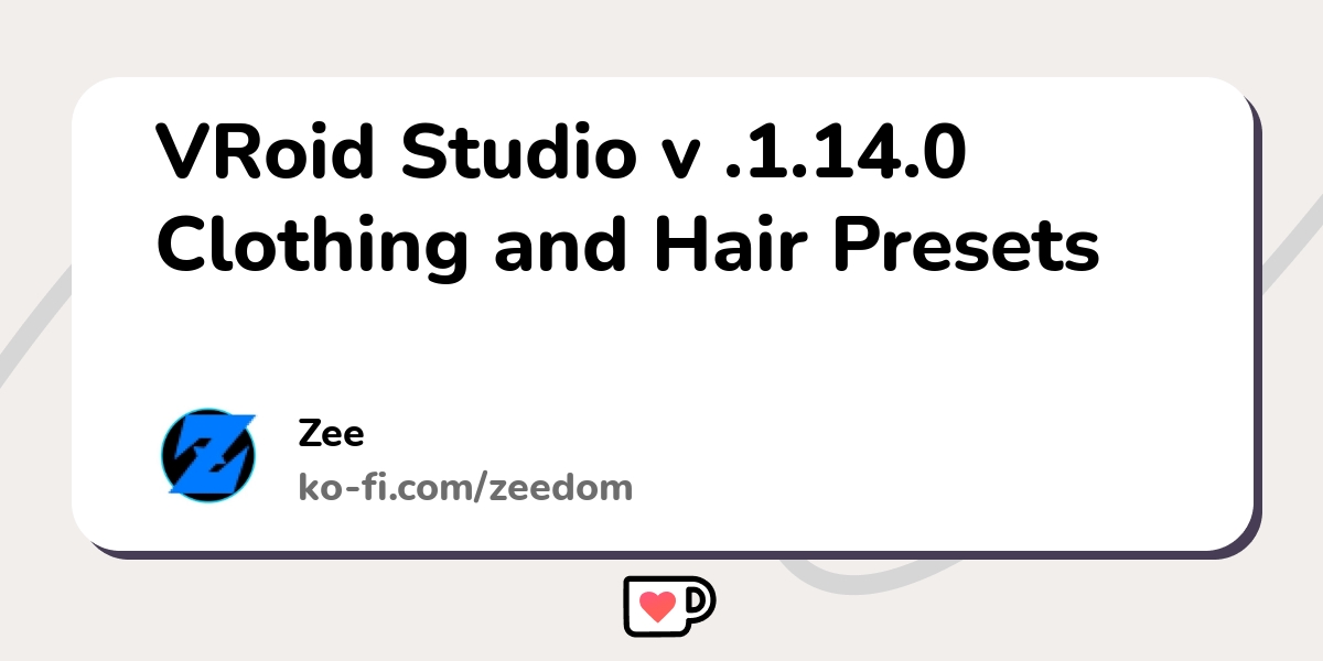 VRoid Studio v .1.14.0 Clothing and Hair Presets - Ko-fi ️ Where ...