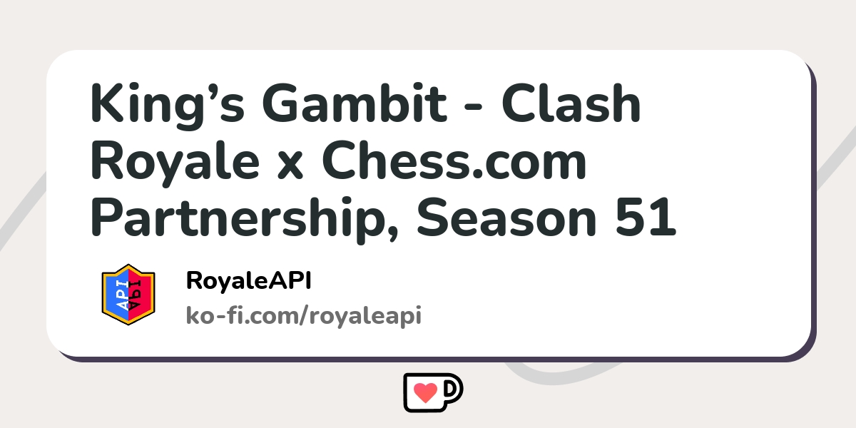 King's Gambit, Chess.com x Clash Collab #ClashRoyale #chesscom
