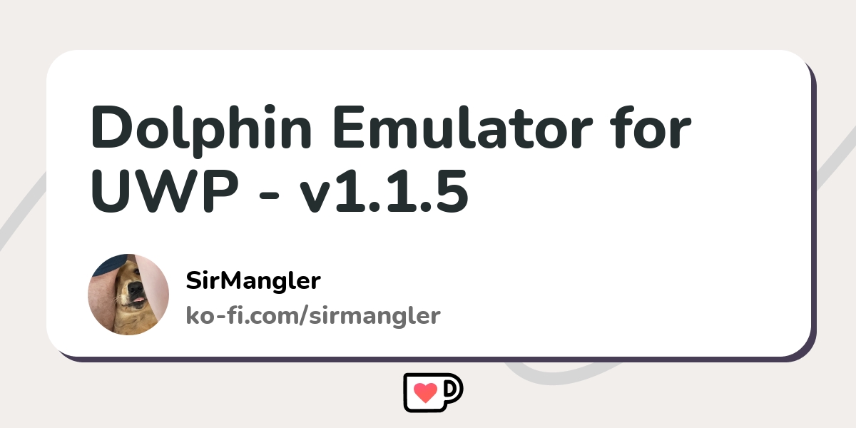 Dolphin Emulator for UWP - v1.1.5 - Ko-fi ️ Where creators get support ...