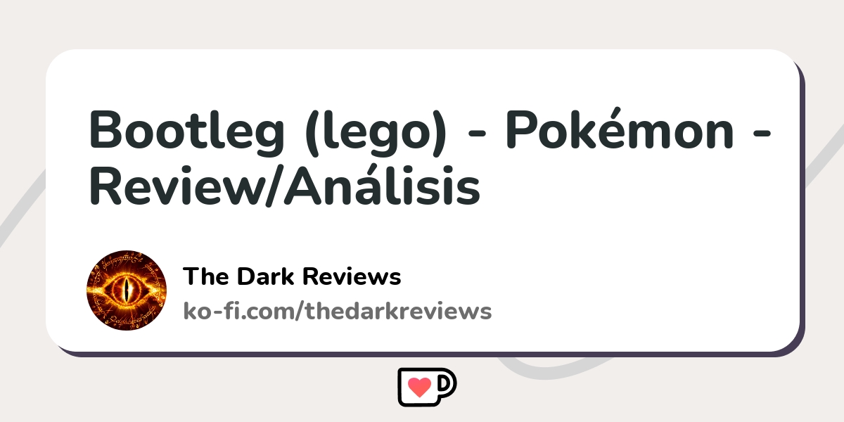 Bootleg (lego) - Pokémon - Review/Análisis - Ko-fi ️ Where creators get ...