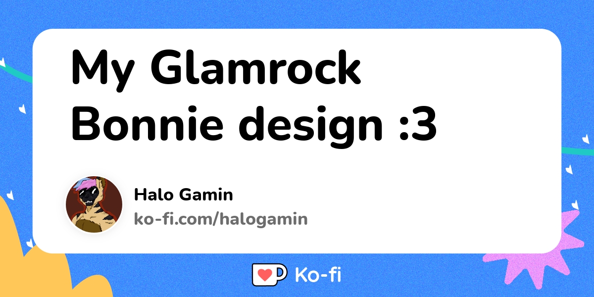 Glamrock Bonnie - Kris ☆'s Ko-fi Shop - Ko-fi ❤️ Where creators