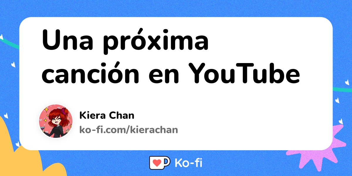 Una Próxima Canción En Youtube Ko Fi ️ Where Creators Get Support