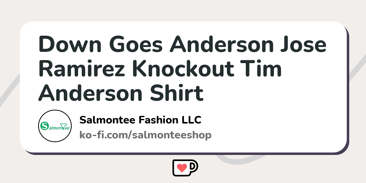 Down Goes Anderson KO Jose Ramirez Tim Anderson T-Shirt