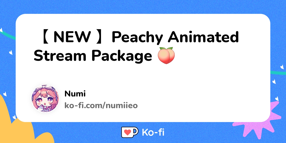 NEW 】Peachy Animated Stream Package - Ko-fi ️ Where Creators Get ...