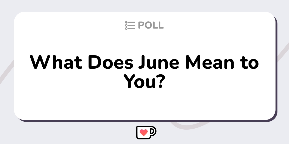 what-does-june-mean-to-you-click-to-view-on-ko-fi-ko-fi-where