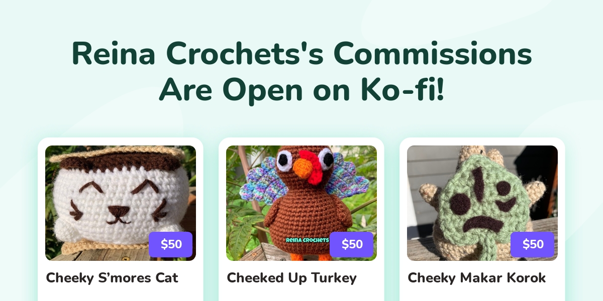 Reina Crochets's Kofi Commissions Kofi ️ Where creators get support