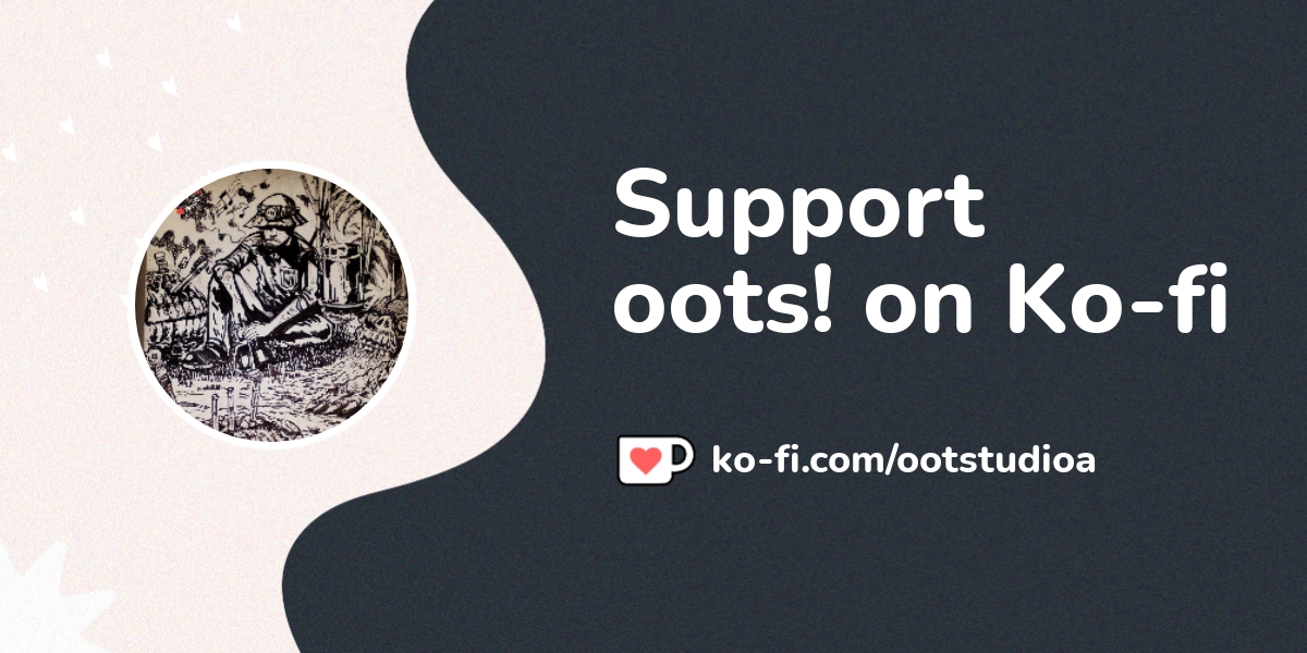 Buy oots! a Coffee. ko-fi.com/ootstudioa - Ko-fi ️ Where creators get ...