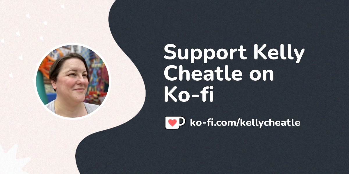 Support Kelly Cheatle On Ko Fi ️ Ko Kellycheatle Ko Fi ️